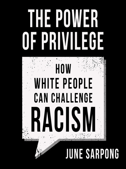 Title details for The Power of Privilege by June Sarpong - Available